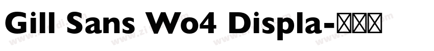 Gill Sans Wo4 Displa字体转换